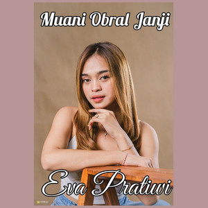 Download Lagu Eva Pratiwi - Muani Obral Janji MP3 Download Lagu Eva Pratiwi - Muani Obral Janji MP3