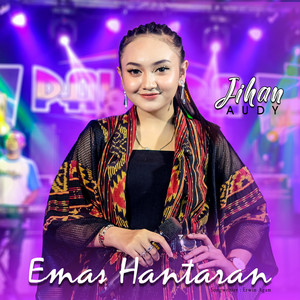 Download Lagu Jihan Audy - Emas Hantaran MP3 Download Lagu Jihan Audy - Emas Hantaran MP3