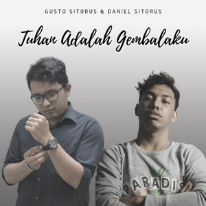 Download Lagu Gusto Sitorus, Daniel Sitorus - Tuhan Adalah Gembalaku MP3 Download Lagu Gusto Sitorus, Daniel Sitorus - Tuhan Adalah Gembalaku MP3