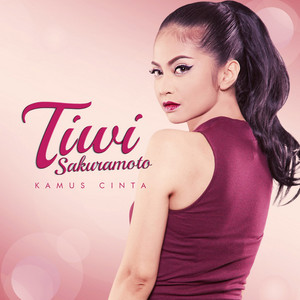Download Lagu Tiwi Sakuramoto - Kamus Cinta MP3