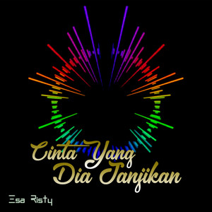 Download Lagu Esa Risty - Cinta Yang Dia Janjikan MP3