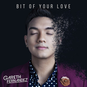 Download Lagu GARETH FERNANDEZ - Bit of Your Love MP3 Download Lagu GARETH FERNANDEZ - Bit of Your Love MP3