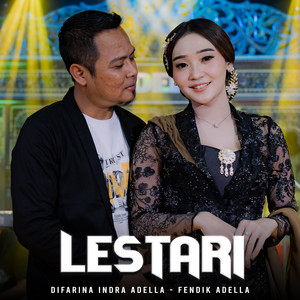 Download Lagu Difarina Indra Adella, Fendik Adella - Lestari MP3 Download Lagu Difarina Indra Adella, Fendik Adella - Lestari MP3