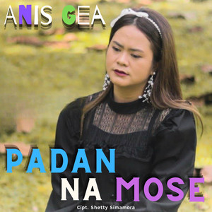 Download Lagu Anis Gea - Padan Na Mose MP3 Download Lagu Anis Gea - Padan Na Mose MP3