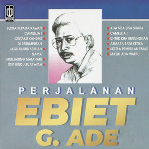 Download Lagu Ebiet G. Ade - Camelia 1 MP3 Download Lagu Ebiet G. Ade - Camelia 1 MP3