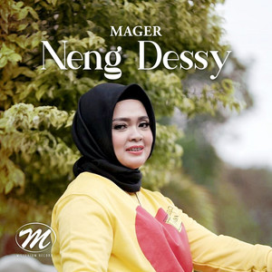 Download Lagu Neng Dessy - Mager MP3 Download Lagu Neng Dessy - Mager MP3