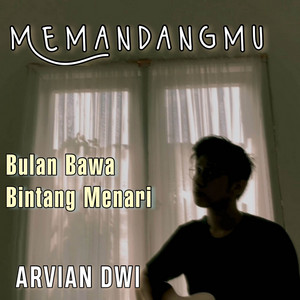 Download Lagu Arvian Dwi - Bulan Bawa Bintang Menari (Memandangmu) MP3 Download Lagu Arvian Dwi - Bulan Bawa Bintang Menari (Memandangmu) MP3