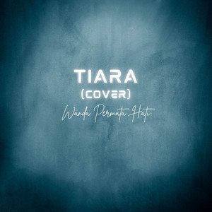 Download Lagu Wanda Permata Hati - Tiara - Cover Akustik MP3 Download Lagu Wanda Permata Hati - Tiara - Cover Akustik MP3