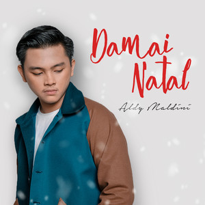 Download Lagu Aldy Maldini - Damai Natal MP3 Download Lagu Aldy Maldini - Damai Natal MP3