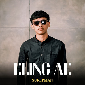 Download Lagu Surepman - Eling Ae - Akustik MP3 Download Lagu Surepman - Eling Ae - Akustik MP3
