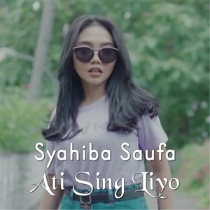 Download Lagu Syahiba Saufa - Ati Sing Liyo MP3 Download Lagu Syahiba Saufa - Ati Sing Liyo MP3