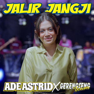 Download Lagu Ade Astrid, Gerengseng Team - Jalir Janji MP3