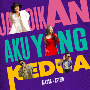 Download Lagu Alessa, Astrid - Jadikan Aku Yang Kedua MP3 Download Lagu Alessa, Astrid - Jadikan Aku Yang Kedua MP3