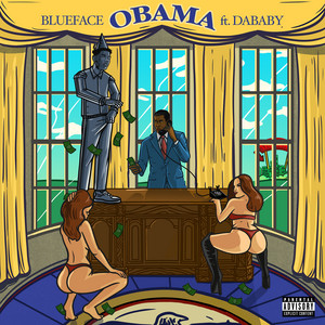 Download Lagu Blueface, DaBaby - Obama (feat. DaBaby) MP3 Download Lagu Blueface, DaBaby - Obama (feat. DaBaby) MP3
