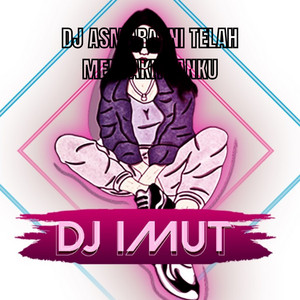 Download Lagu DJ IMUT - DJ ASMARA INI TELAH MENYAKITKANKU MP3 Download Lagu DJ IMUT - DJ ASMARA INI TELAH MENYAKITKANKU MP3