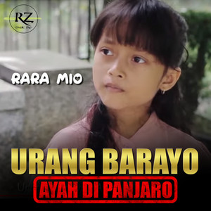 Download Lagu Rara Mio - Urang Barayo Ayah di Panjaro MP3 Download Lagu Rara Mio - Urang Barayo Ayah di Panjaro MP3