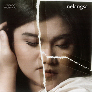 Download Lagu Shena Malsiana - Nelangsa MP3