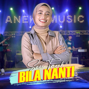 Download Lagu Suci Tacik - Bila Nanti MP3 Download Lagu Suci Tacik - Bila Nanti MP3