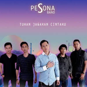 Download Lagu Pesona Band - Tuhan Jagakan Cintaku MP3 Download Lagu Pesona Band - Tuhan Jagakan Cintaku MP3