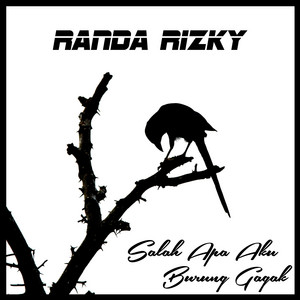 Download Lagu Randa Rizky - Salah Apa Aku Burung Gagak MP3 Download Lagu Randa Rizky - Salah Apa Aku Burung Gagak MP3