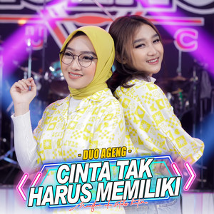 Download Lagu Duo Ageng, Ageng Music - Cinta Tak Harus Memiliki MP3 Download Lagu Duo Ageng, Ageng Music - Cinta Tak Harus Memiliki MP3