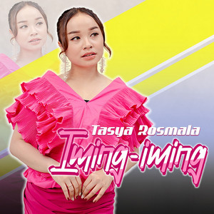 Download Lagu Tasya Rosmala - Iming Iming MP3 Download Lagu Tasya Rosmala - Iming Iming MP3