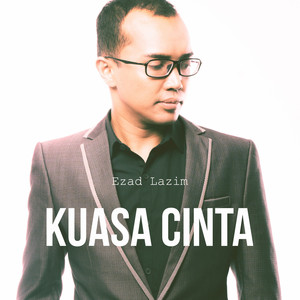 Download Lagu Ezad Lazim - Kuasa Cinta MP3 Download Lagu Ezad Lazim - Kuasa Cinta MP3