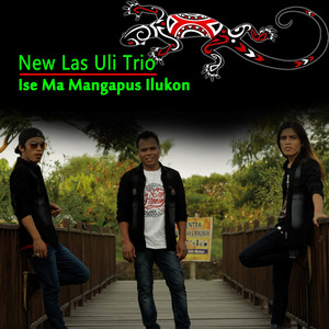 Download Lagu New Las Uli Trio - Ise Ma Mangapus Ilukkon MP3 Download Lagu New Las Uli Trio - Ise Ma Mangapus Ilukkon MP3