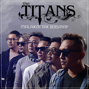 Download Lagu The Titans - Malaikat Tak Bersayap MP3 Download Lagu The Titans - Malaikat Tak Bersayap MP3