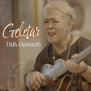 Download Lagu Titik Hamzah - Geletar MP3