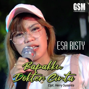 Download Lagu Esa Risty - Bapakku Dokter Cinta MP3 Download Lagu Esa Risty - Bapakku Dokter Cinta MP3