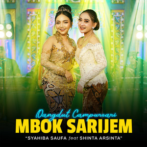 Download Lagu Syahiba Saufa, Shinta Arsinta - Mbok Sarijem - Campursari Version MP3 Download Lagu Syahiba Saufa, Shinta Arsinta - Mbok Sarijem - Campursari Version MP3