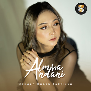 Download Lagu Almira Andani - Jangan Rubah Takdirku MP3 Download Lagu Almira Andani - Jangan Rubah Takdirku MP3
