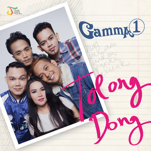 Download Lagu Gamma1 - Tolong Dong MP3