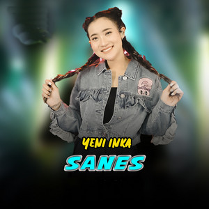 Download Lagu Yeni Inka - Sanes MP3 Download Lagu Yeni Inka - Sanes MP3
