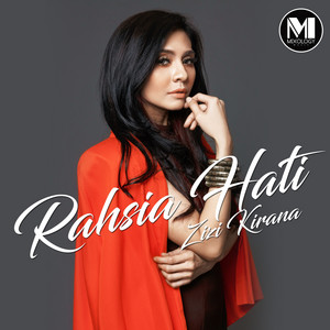 Download Lagu Zizi Kirana - Rahsia Hati MP3 Download Lagu Zizi Kirana - Rahsia Hati MP3