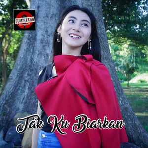 Download Lagu Jejak Kharisma - Tak Ku Biarkan MP3 Download Lagu Jejak Kharisma - Tak Ku Biarkan MP3