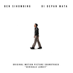 Download Lagu Ben Sihombing - Di Depan Mata (Serigala Langit) [Original Motion Picture Soundtrack] MP3