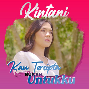 Download Lagu Kintani - Tak Ingin Sendiri MP3 Download Lagu Kintani - Tak Ingin Sendiri MP3