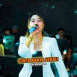 Download Lagu Kiki Margaretha - CINTA HANYA SEKALI MP3 Download Lagu Kiki Margaretha - CINTA HANYA SEKALI MP3