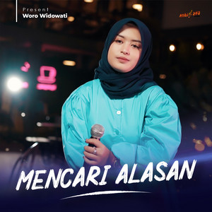 Download Lagu Woro Widowati - Mencari Alasan MP3