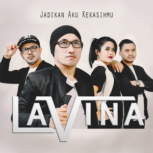 Download Lagu Lavina Band - Jadikan Aku Kekasihmu MP3 Download Lagu Lavina Band - Jadikan Aku Kekasihmu MP3