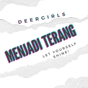 Download Lagu Deer Girls - Menjadi Terang MP3 Download Lagu Deer Girls - Menjadi Terang MP3