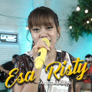 Download Lagu Esa Risty - Tak Sedalam Ini MP3 Download Lagu Esa Risty - Tak Sedalam Ini MP3