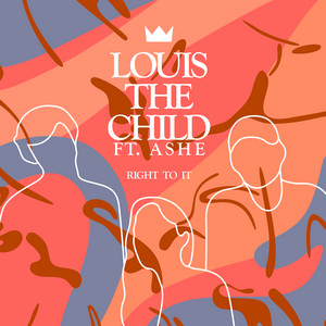 Download Lagu Louis The Child, Ashe - Right To It (with Ashe) MP3 Download Lagu Louis The Child, Ashe - Right To It (with Ashe) MP3