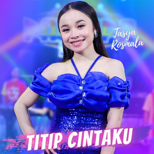 Download Lagu Tasya Rosmala - Titip Cintaku MP3