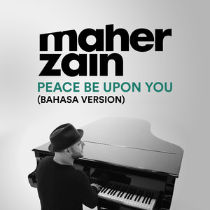 Download Lagu Maher Zain - Peace Be Upon You - Bahasa Version MP3 Download Lagu Maher Zain - Peace Be Upon You - Bahasa Version MP3