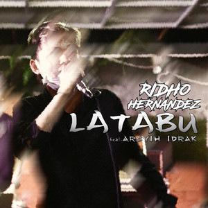 Download Lagu Ridho Hernandez, Arsyih Idrak - Latabu MP3