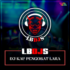 Download Lagu Lbdjs - Dj Kau Pengobat Lara MP3 Download Lagu Lbdjs - Dj Kau Pengobat Lara MP3