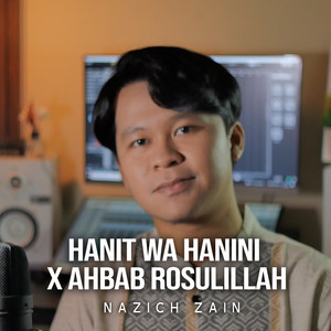 Download Lagu NAZICH ZAIN - Hanit Wa Hanini X Ahbab Rosulillah MP3 Download Lagu NAZICH ZAIN - Hanit Wa Hanini X Ahbab Rosulillah MP3